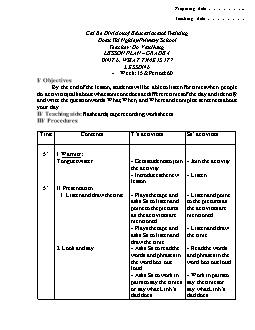 Giáo án lớp 4 môn Tiếng Anh -  Unit 6: What time is it? - Lesson 6 - Week: 15 & period: 60