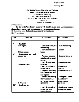 Giáo án lớp 4 môn Tiếng Anh -  Unit 7: Where does she work? - Lesson 2 - Week: 19 & period: 75