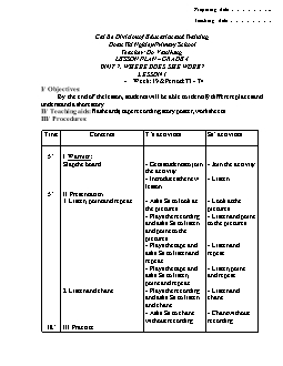 Giáo án lớp 4 môn Tiếng Anh -  Unit 7: Where does she work? - Lesson 1 - Week: 19 & period: 73 - 74