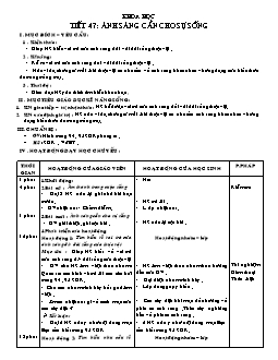 Giáo án lớp 4 tuần 24 môn Khoa học - Tiết 47: Ánh sáng cần cho sự sống