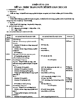 Giáo án Luyện từ và câu 4 tiết 63: Thêm trạng ngữ chỉ thời gian cho câu