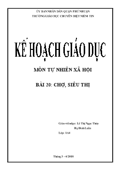 Giáo án môn Tự nhiên xã hội lớp 1 - Bài 20: Chợ, siêu thị