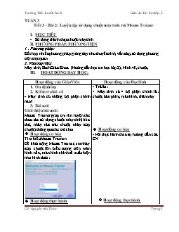 Giáo án Tin học 2 Tiết 3 – Bài 2: Luyện tập sử dụng chuột máy tính với Mouse Trainer