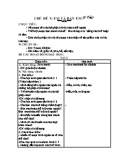 Giáo án lớp 1 - Chủ đề 5: Em và bạn em