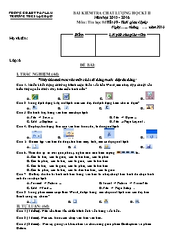 Bài kiểm tra chất lượng học kì II năm học 2015 - 2016 môn Tin học (tiết 69, 70)