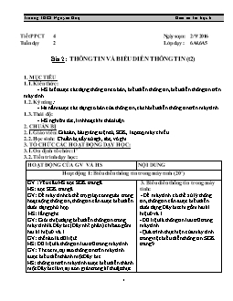 Giáo án Tin học 6 - Trường THCS Nguyễn Huệ - Bài 2: Thông tin và biểu diễn thông tin (tiết 2)