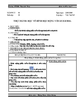 Giáo án Tin học 7 - Trường THCS Nguyễn Huệ - Tiết 29: Thực hành: Học vẽ hình học động với geogebra