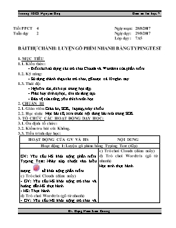 Giáo án Tin học 7 - Trường THCS Nguyễn Huệ - Tiết 4: Bài thực hành: luyện gõ phím nhanh bằng typing test