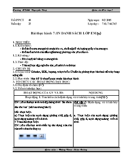 Giáo án Tin học 7 - Trường THCS Nguyễn Huệ - Tiết 48 - Bài thực hành 7: In danh sách lớp em