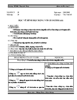 Giáo án Tin học 7 - Trường THCS Nguyễn Huệ - Tiết 55: Học vẽ hình học động với geogebra