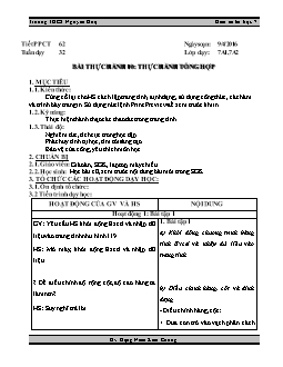 Giáo án Tin học 7 - Trường THCS Nguyễn Huệ - Tiết 62 - Bài thực hành 10: Thực hành tổng hợp