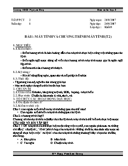 Kế hoạch bài dạy môn Tin học 8 - Trường THCS Nguyễn Huệ - Tiết 2 - Bài 1: Máy tính và chương trình máy tính