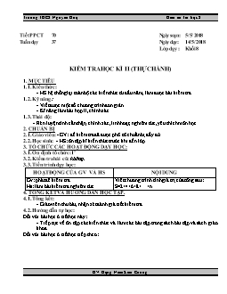 Kế hoạch bài dạy môn Tin học 8 - Trường THCS Nguyễn Huệ - Tiết 70 - Kiểm tra học kì II (thực hành)