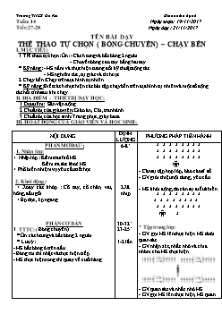 Giáo án Thể dục 6, kì I - Tiết 27, 28: Thể thao tự chọn (bóng chuyền) – chạy bền