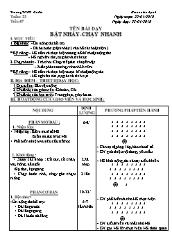 Giáo án Thể dục 6, kì II - Tiết 47: Bật nhảy - Chạy nhanh