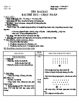 Giáo án Thể dục 8, kì I - Tiết 10: Bài thể dục - chạy ngắn