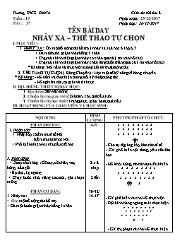 Giáo án Thể dục 8, kì II - Tiết 37: Nhảy xa – thể thao tự chọn