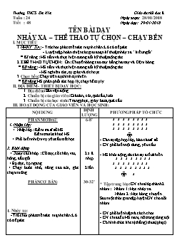 Giáo án Thể dục 8, kì II - Tiết 48: Nhảy xa – thể thao tự chọn – chạy bền