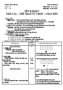 Giáo án Thể dục 8, kì II - Tiết 50: Nhảy xa – thể thao tự chọn – chạy bền