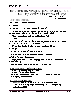 Giáo án Địa lý 11 Bài 10: Cộng hòa nhân dân Trung Hoa (Trung Quốc) - Tiết 1: Tự nhiên, dân cư và xã hội