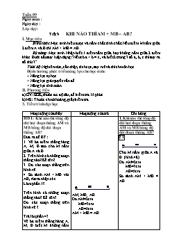 Giáo án Hình học 6 - Tiết 9: Khi nào thì AM + MB = AB