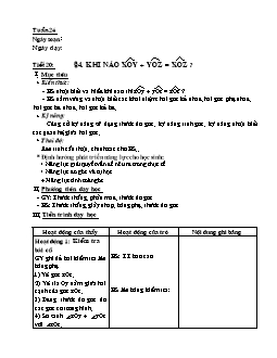 Giáo án Hình học lớp 6 - Tiết 20: Khi nào xoy + yoz = xoz