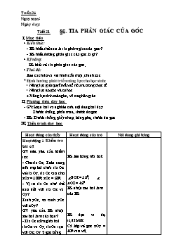 Giáo án Hình học lớp 6 - Tiết 21: Tia phân giác của góc