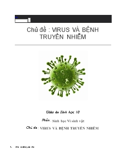 Giáo án Sinh học 10 - Chủ đề: Virus và bệnh truyền nhiễm