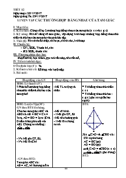 Giáo án Tự chọn Toán 7 tiết 12: Luyện tập các trường hợp bằng nhau của tam giác