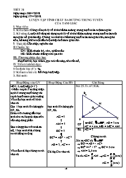 Giáo án Tự chọn Toán 7 tiết 31: Luyện tập tính chất ba đường trung tuyến của tam giác