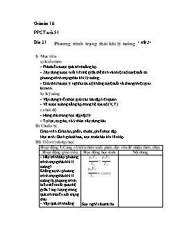 Giáo án Vật lý 10 tiết 51 bài 31: Phương trình trạng thái khí lý tưởng (tiết 2)