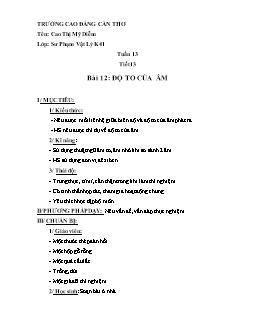 Giáo án Vật lý 7 Bài 12: Độ to của âm