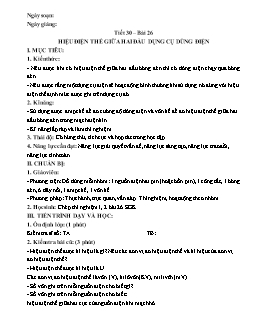 Giáo án Vật lý 7 Tiết 30 – Bài 26: Hiệu điện thế giữa hai đầu dụng cụ dùng điện