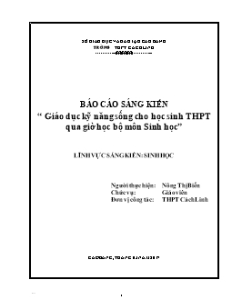 Sáng kiến kinh nghiệm Giáo dục kỹ năng sống cho học sinh THPT qua giờ học bộ môn Sinh học